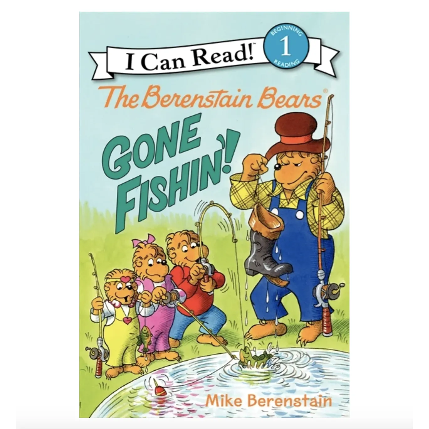 Harper Collins: I Can Read Level 1: The Berenstain Bears: Gone Fishin'!