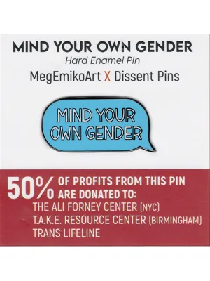 Mind Your Own Gender Pin