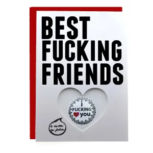 WHOLESALE PIN GREETING CARD - BEST FUCKING FRIENDS