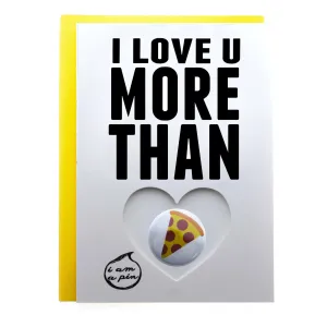 WHOLESALE PIN GREETING CARD - I LOVE YOU MORE THAN