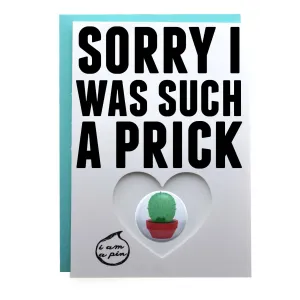 WHOLESALE PIN GREETING CARD - SORRY I WAS SUCH A PRICK