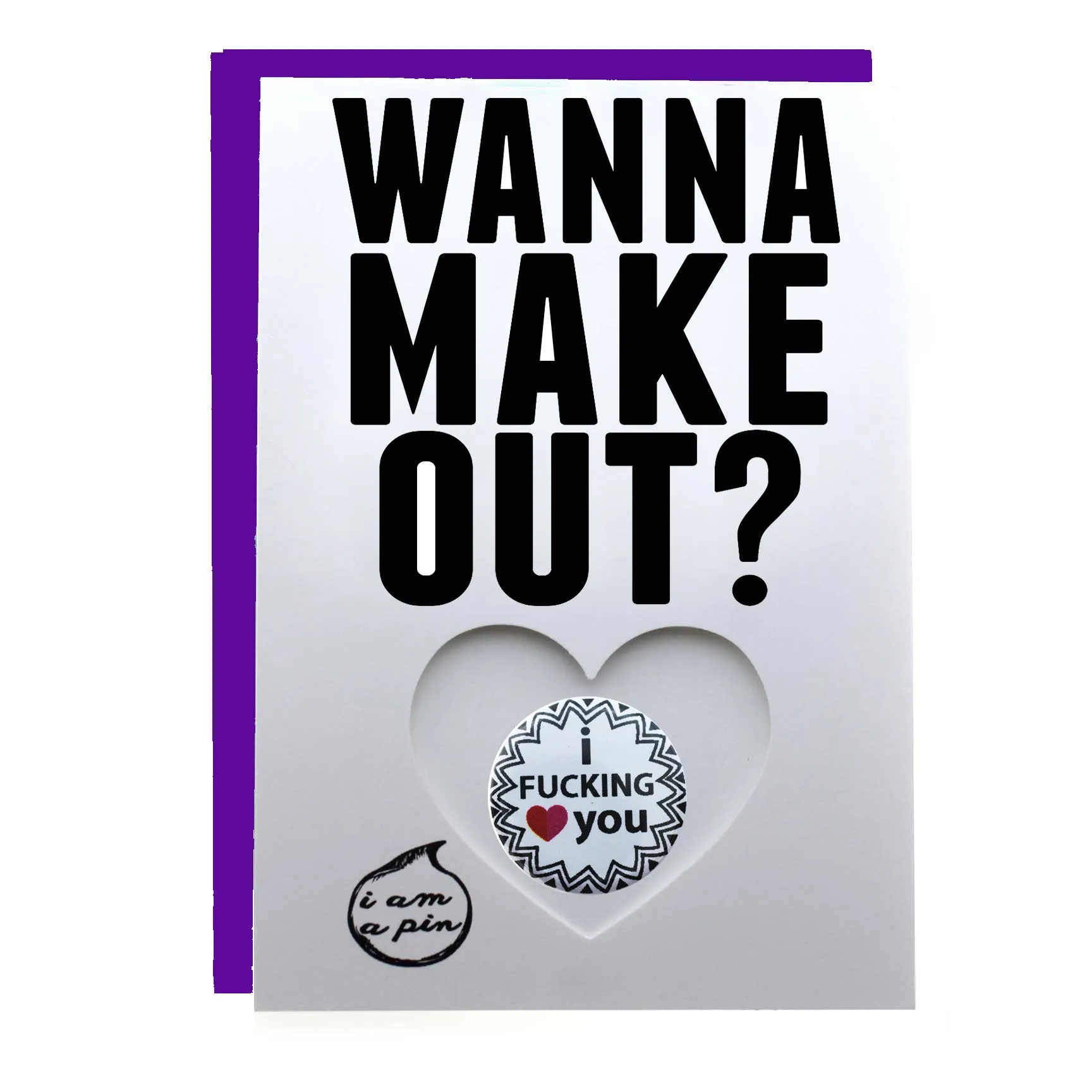 WHOLESALE PIN GREETING CARD - WANNA MAKE OUT